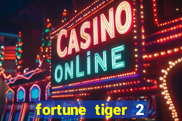 fortune tiger 2 demo revenge